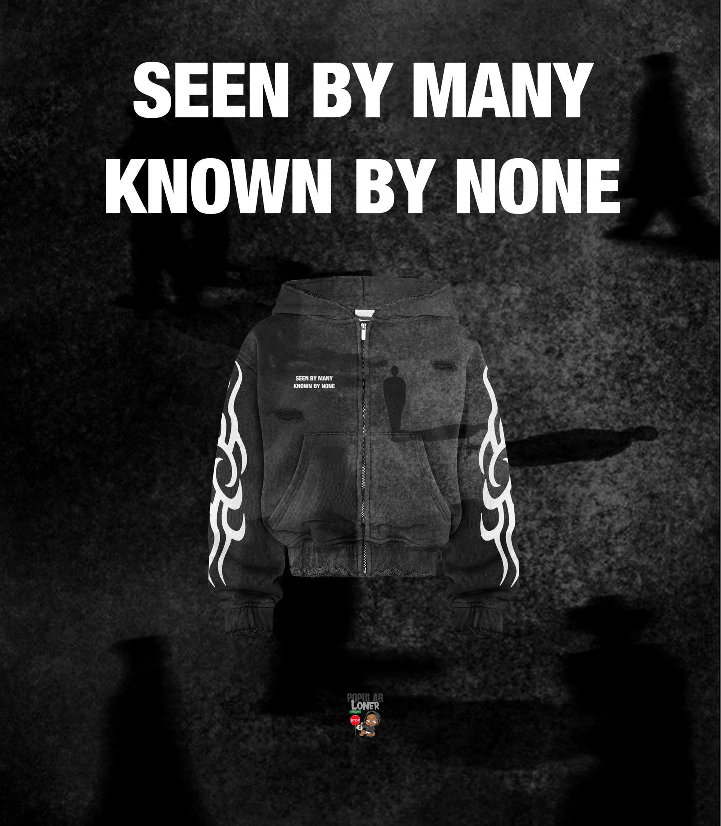 Seen By Many Known By None Zip Up Hoodie